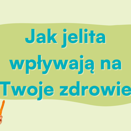 Jelita wpływają na to jak Twoje ciało przetwarza energię i gromadzi tłuszcz