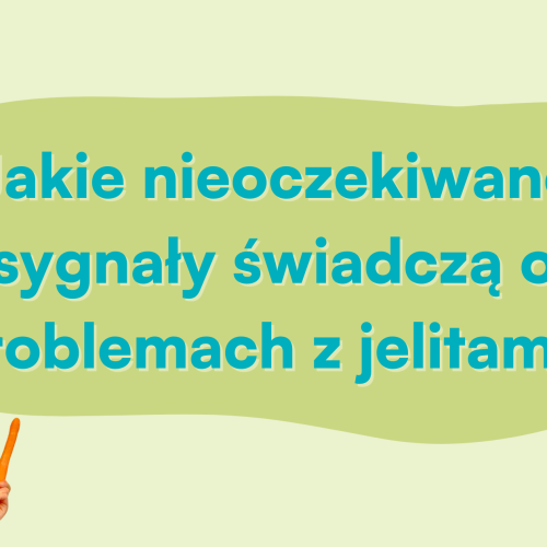 7 oznak niezdrowych jelit okiem Psychodietetyka